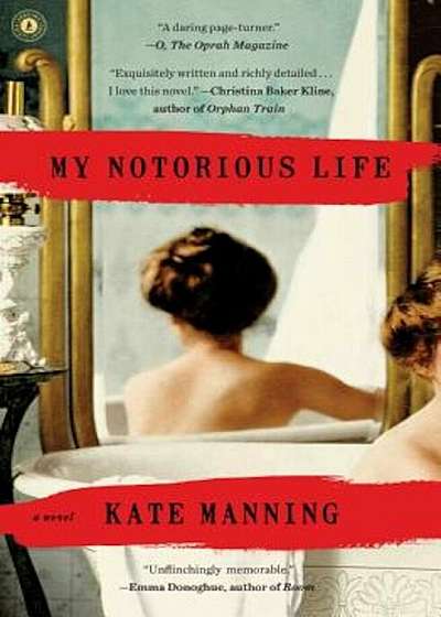 My Notorious Life, Paperback