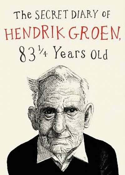 The Secret Diary of Hendrik Groen, Hardcover