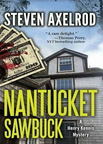 Nantucket Sawbuck: A Henry Kennis Mystery, Paperback