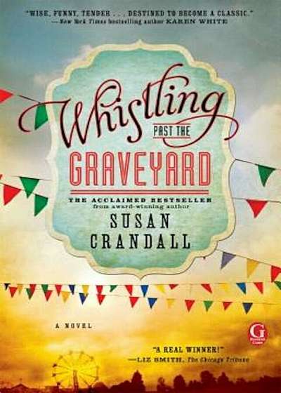 Whistling Past the Graveyard, Paperback