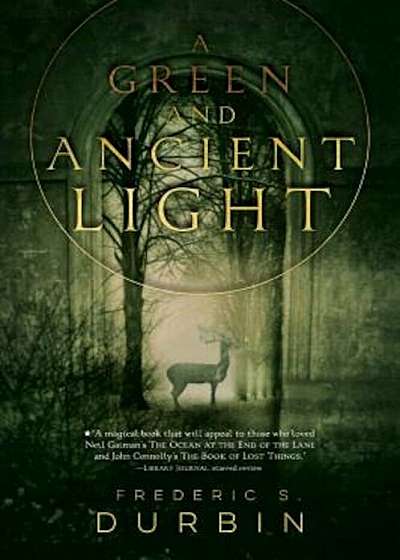 A Green and Ancient Light, Paperback