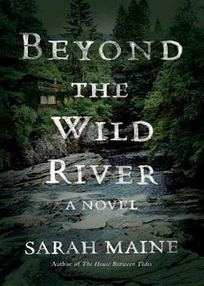 Beyond the Wild River, Paperback