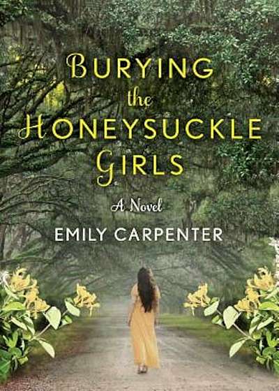 Burying the Honeysuckle Girls, Paperback