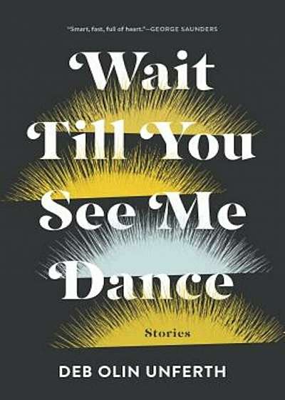 Wait Till You See Me Dance: Stories, Paperback