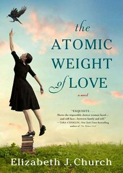 The Atomic Weight of Love, Paperback