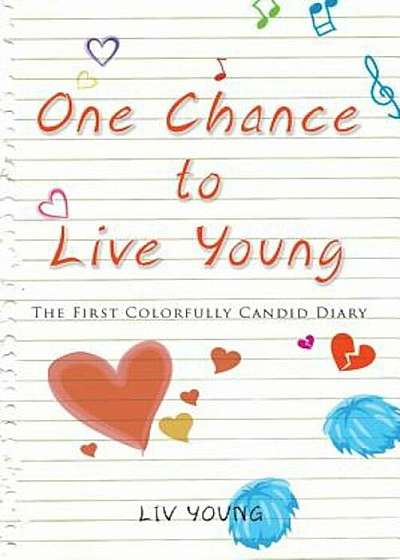 One Chance to Live Young, Paperback