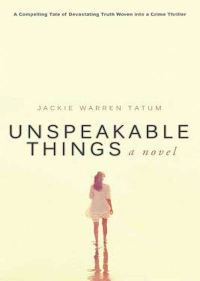 Unspeakable Things, Paperback