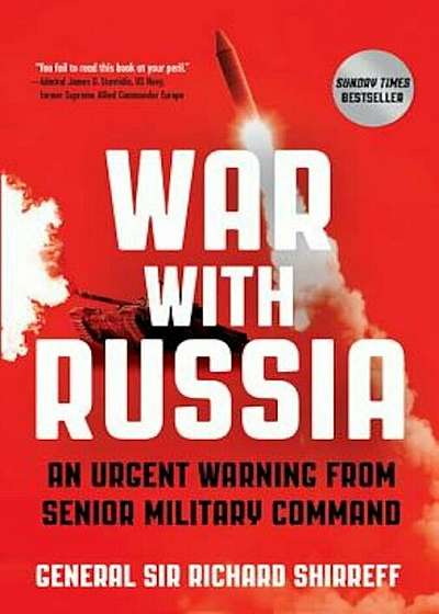 War with Russia: An Urgent Warning from Senior Military Command, Paperback