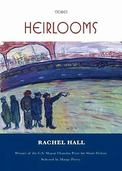 Heirlooms: Stories, Paperback
