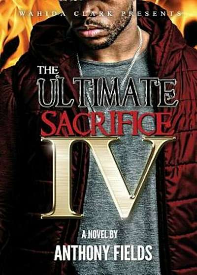 The Ultimate Sacrifice IV, Paperback