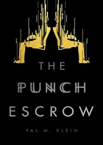 The Punch Escrow, Paperback