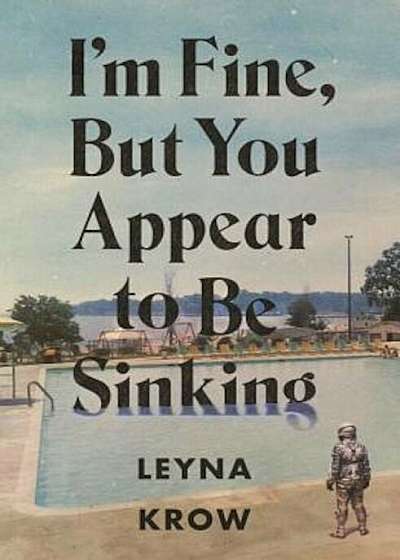 I'm Fine, But You Appear to Be Sinking, Paperback