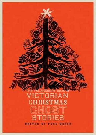The Valancourt Book of Victorian Christmas Ghost Stories, Paperback