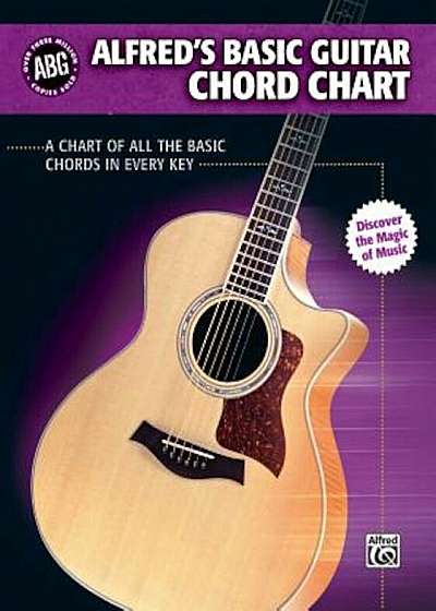 Alfred's Basic Guitar Chord Chart: A Chart of All the Basic Chords in Every Key, Paperback