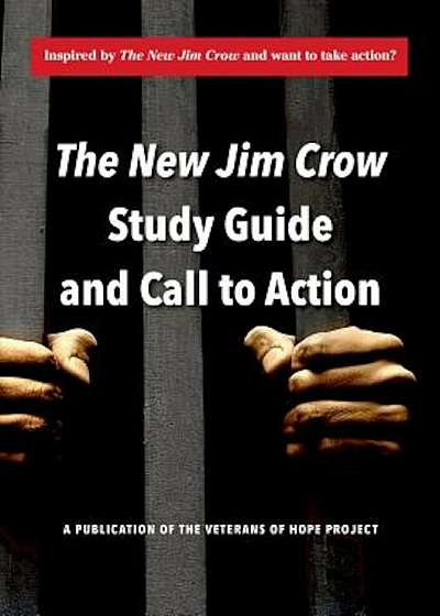 The New Jim Crow Study Guide and Call to Action, Paperback