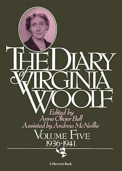 The Diary of Virginia Woolf: Volume Five, 1936-1941, Paperback
