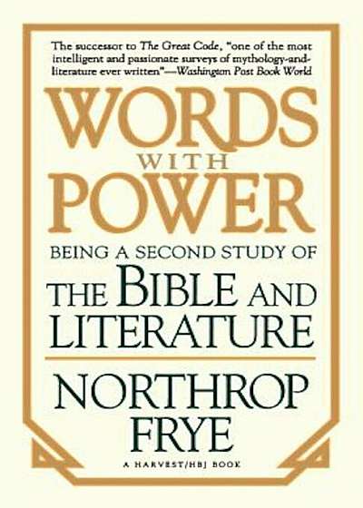 Words with Power: Being a Second Study 'The Bible and Literature', Paperback