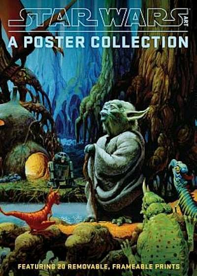 Star Wars Art: A Poster Collection (Poster Book): Featuring 20 Removable, Frameable Prints, Paperback