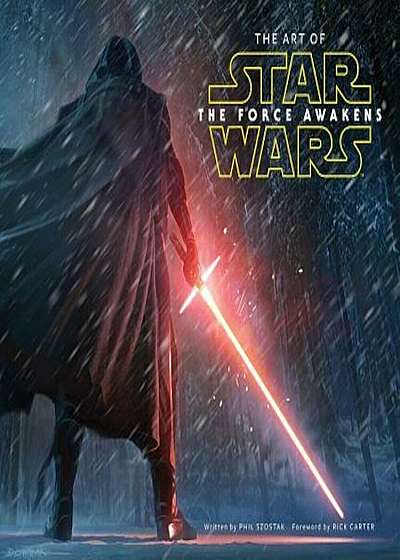 The Art of Star Wars: The Force Awakens, Hardcover