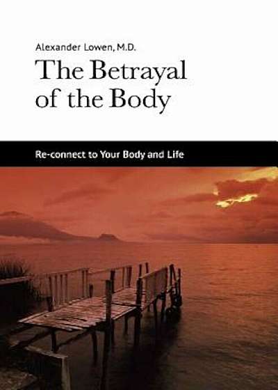The Betrayal of the Body, Paperback