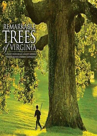 Remarkable Trees of Virginia, Hardcover