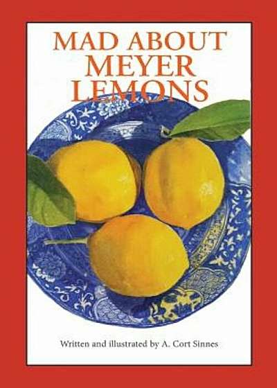 Mad about Meyer Lemons, Paperback