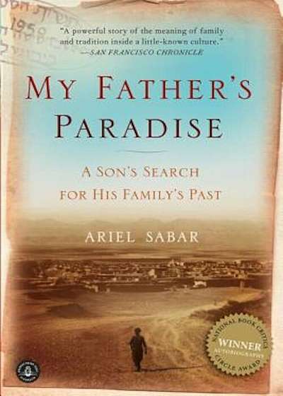 My Father's Paradise: A Son's Search for His Family's Past, Paperback