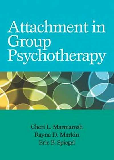 Attachment in Group Psychotherapy, Hardcover