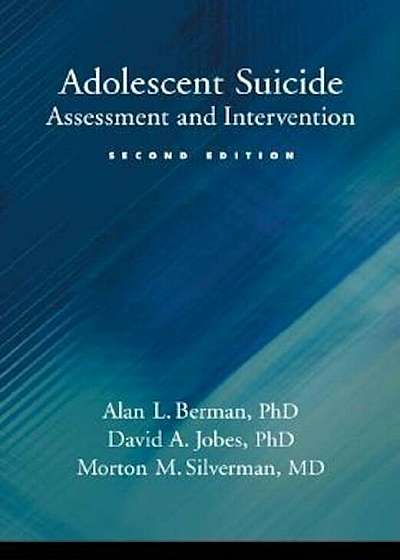 Adolescent Suicide: Assessment and Intervention, Hardcover