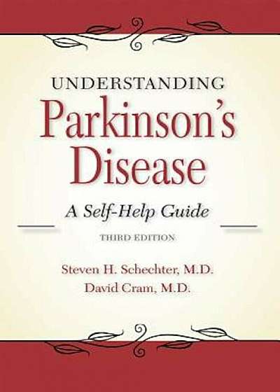 Understanding Parkinson's Disease: A Self-Help Guide, Paperback
