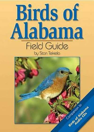 Birds of Alabama Field Guide: Companion to Birds of Alabama Audio CDs, Paperback