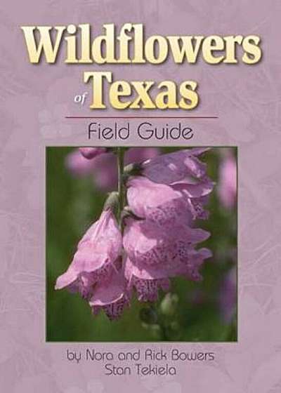 Wildflowers of Texas Field Guide, Paperback