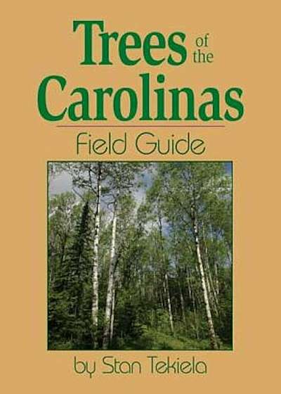 Trees of the Carolinas Field Guide, Paperback