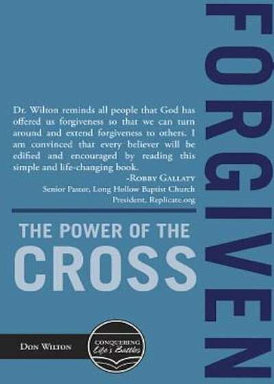 Forgiven: The Power of the Cross, Paperback