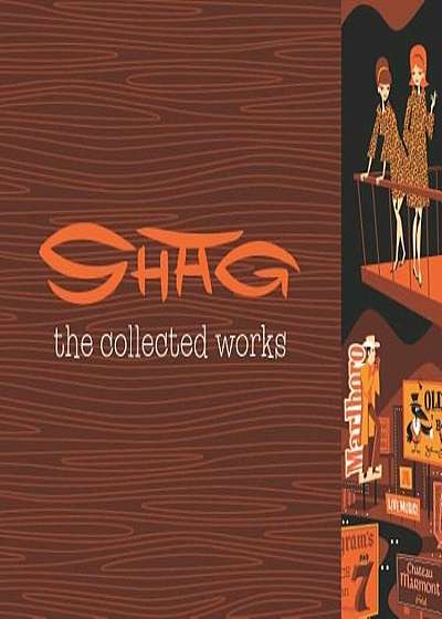 Shag: The Collected Works, Hardcover