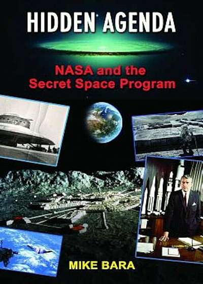 Hidden Agenda: NASA and the Secret Space Program, Paperback