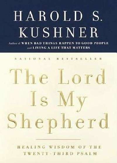 The Lord Is My Shepherd: Healing Wisdom of the Twenty-Third Psalm, Paperback