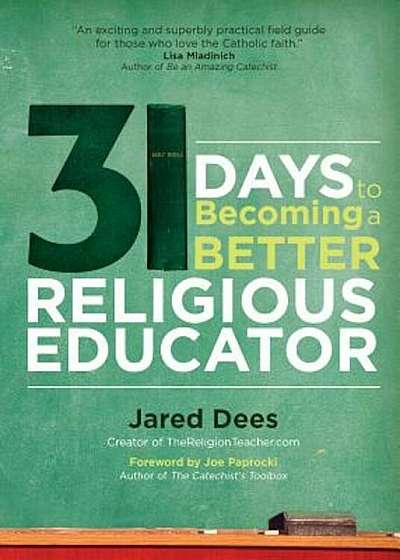 31 Days to Becoming a Better Religious Educator, Paperback
