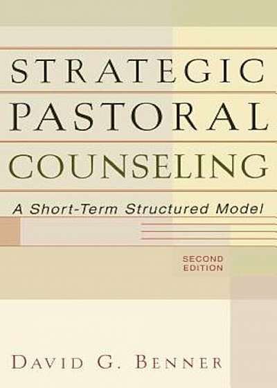 Strategic Pastoral Counseling: A Short-Term Structured Model, Paperback