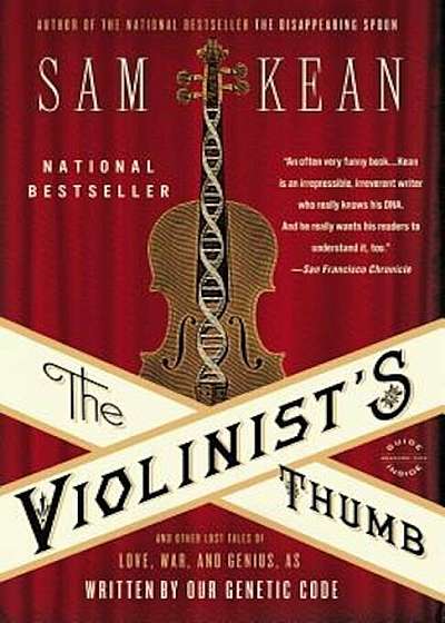 The Violinist's Thumb: And Other Lost Tales of Love, War, and Genius, as Written by Our Genetic Code, Paperback