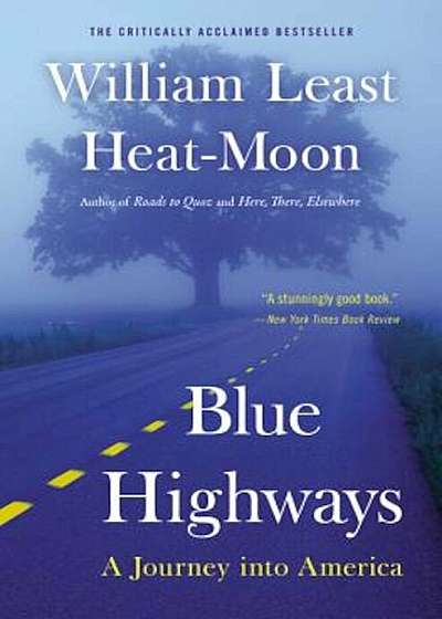 Blue Highways: A Journey Into America, Paperback
