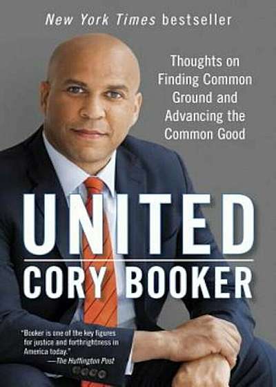 United: Thoughts on Finding Common Ground and Advancing the Common Good, Paperback