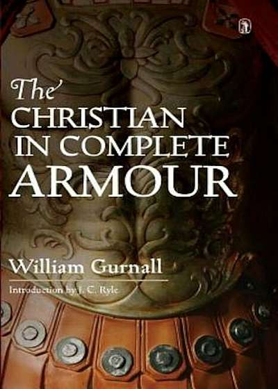 Christian in Complete Armour:, Hardcover