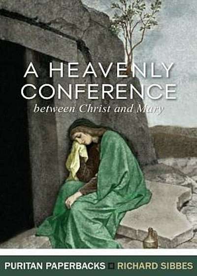 A Heavenly Conference: Between Christ and Mary, Paperback