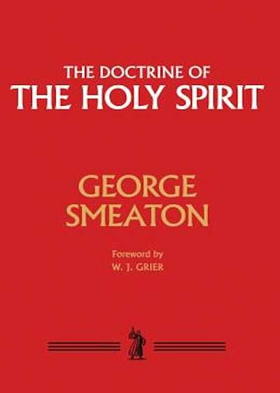 The Doctrine of the Holy Spirit, Hardcover