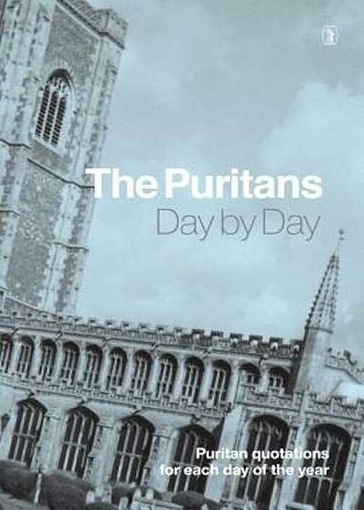 Coperta cărții The Puritans Day by Day, Hardcover de H. J. Horn
