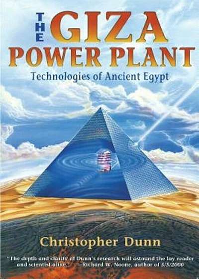 The Giza Power Plant: Technologies of Ancient Egypt, Paperback
