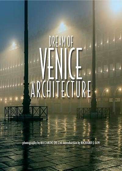 Dream of Venice Architecture, Hardcover