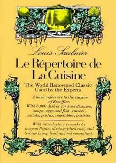 Le Repertoire de La Cuisine: The World Renowned Classic Used by the Experts, Hardcover