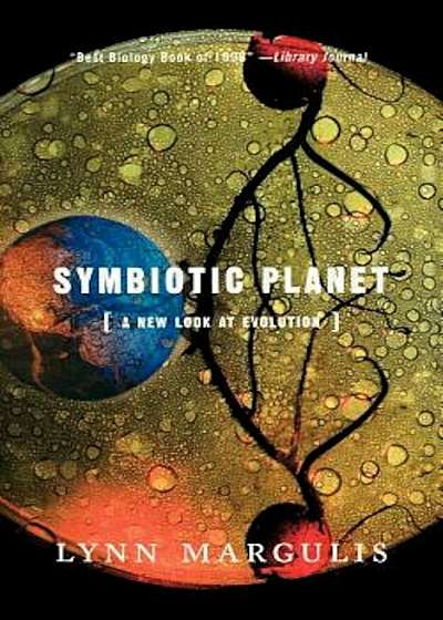 Symbiotic Planet: A New Look at Evolution, Paperback